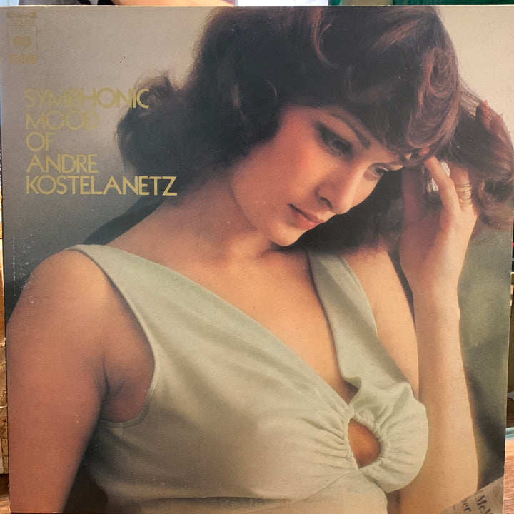 André Kostelanetz And His Orchestra - Symphonic Mood Of Andre Kostelanetz